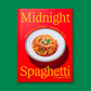 Midnight Spaghetti