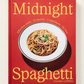Midnight Spaghetti