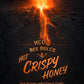 Hot Crispy Honey with Garlic