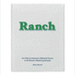 Ranch: An Ode to America's Beloved Sauce